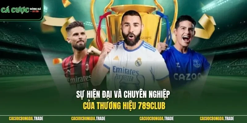 Sự hiện đại và chuyên nghiệp của thương hiệu 789CLUB 